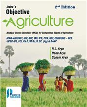Indiras Objective Agriculture 2nd Ed. (Multiple choice questions (MCQ) for competitive exams of : Agriculture) (ICAR-ARS/NET, JRF, SRF, IAS, IFS, PCS, SLETS, CSIR/UGC-NET, UPSC-CS, FCI & Ph.D.)