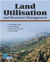 LAND UTILISATION AND RESOURCE MANAGEMENT