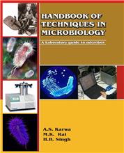 Handbook of Techniques in Microbiology - A Laboratory Guide to Microbes