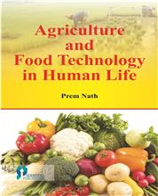 Agriculture and Food Technology in Human Life