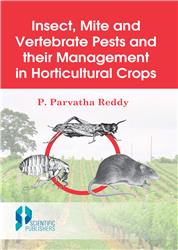Insect, Mite and Vertebrate Pests and their Management in Horticultural Crops