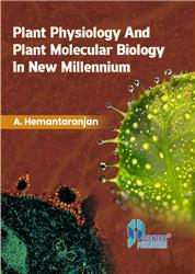 Plant Physiology and Plant Molecular Biology in New Millennium