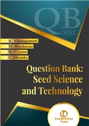 Question Bank: Seed Science and Technology