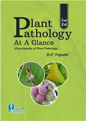 Plant Pathology at a Glance (Encyclopedia of Plant Pathology) 2nd Ed