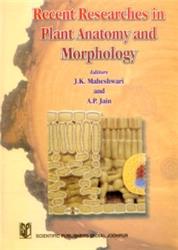 Recent Researches in Plant Anatomy and Morphology