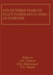 One Hundred Years of Plant Pathology: An Overview