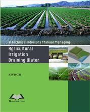 A Technical Advisors Manual Managing : Agricultural Irrigation Draining Water