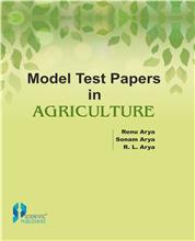 Model Test Papers in Agriculture