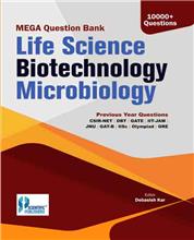 Mega Question Bank Life Science,Biotechnology & Microbiology (For CSIR, DBT, ICMR, IIT JAM, GATE,