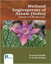 Wetland Angiosperms Of Assam (India): Aquatic And Marshy Land