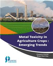 Metal Toxicity in Agriculture Crops: Emerging Trends