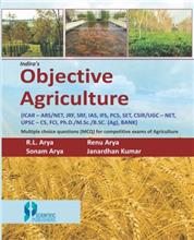 Indira's Objective Agriculture : MCQ for Competitive Exam of Agriculture