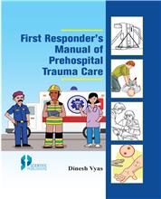 First Responder's Manual of Prehospital Trauma Care