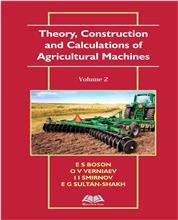 Theory, Construction and Calculations of Agricultural Machines Vol. 2