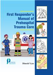 First Responder's manual of Prehospital Trauma Care
