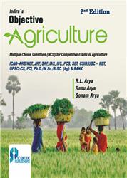 Indiras Objective Agriculture 2nd Ed. (Multiple choice questions (MCQ) for competitive exams of