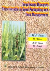 Seed-Borne Diseases Objectionable in Seed Production and Their Management