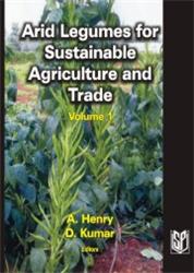 Arid Legumes for Sustainable Agriculture and Trade Vol.1