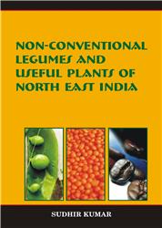Non-Conventional Legumes and Useful Plants of North East India
