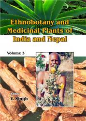 Ethnobotany and Medicinal Plants of India and Nepal (Vol. 3)