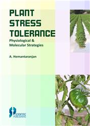 Plant Stress Tolerance Physiological & Molecular Strategies