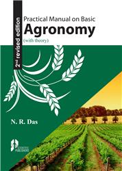 Practical Manual on Basic Agronomy (With Theory) 2nd Revised Ed.
