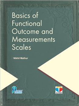 BASICS OF FUNCTIONAL OUTCOME AND MEASUREMENTS SCALES