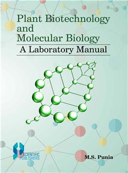 Plant Biotechnology And Molecular Biology: A Laboratory Manual
