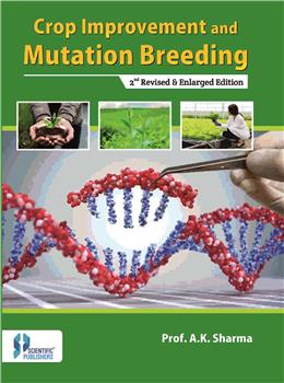 CROP IMPROVEMENT AND MUTATION BREEDING (2ND ED)