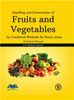 Handling and preservation of Fruits and Vegetables By Combined Methods For Rural Areas