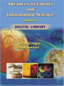 Advances in Library and Information Science (Vol. 5): Digital Library