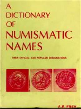 A Dictionary of Numismatic Names