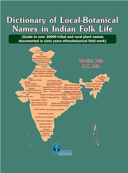 Dictionary of Local-Botanical Names in Indian Folk Life