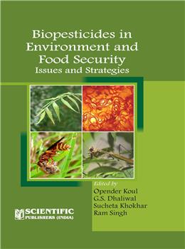 Biopesticides in Environment and Food Security : Issues and Strategies
