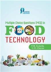 Multiple Choice Questions (MCQ) in Food Technology