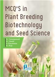 MCQs in Plant Breeding Biotechnology and Seed Science