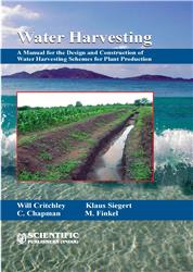 Water Harvesting : A Manual for the Design and Construction of Water Harvesting Schemes for Plant Production