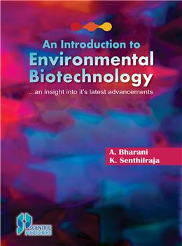 An Introduction to Environmental Biotechnology: An insight into it