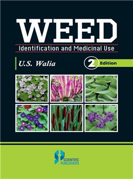Weed Identifications and Medicinal Use 2nd Ed.