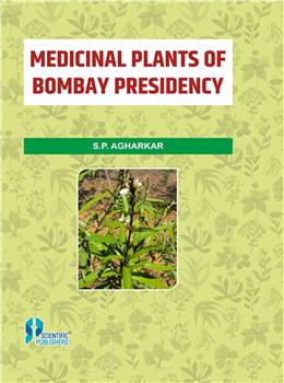 Medicinal Plants Of Bombay Presidency