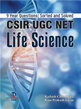 9 Year Questions: Sorted and Solved CSIR UGC NET Life Science
