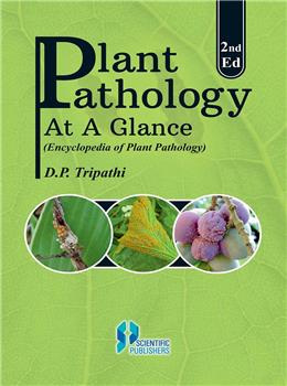 Plant Pathology at a Glance (Encyclopedia of Plant Pathology) 2nd Ed