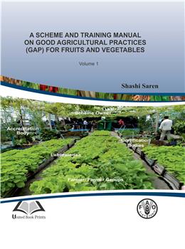 A Scheme And Training Manual On Good Agricultural Practices (Gap) For Fruits And Vegetable