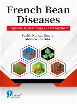 FRENCH BEAN DISEASES DIAGNOSIS, EPIDEMIOLOGY AND MANAGEMENT
