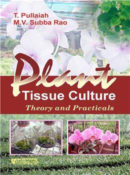 Plant Tissue Culture (Theory and Practicals)
