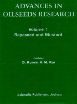 Advances In Oilseeds Research Vol. 1 Rapeseed And Mustard