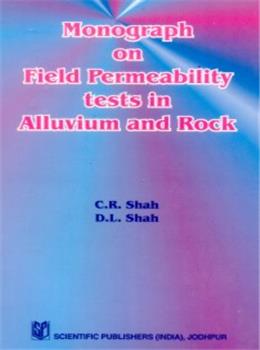 Monograph on Field Permeability Tests in Alluvium and Rock