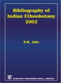 Bibliography of Indian Ethnobotany 2002