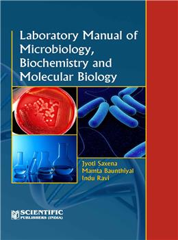 Laboratory Manual of Microbiology, Biochemistry and Molecular Biology