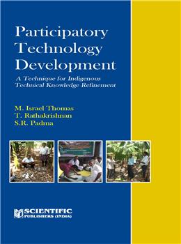 Participatory Technology Development : A Technique for Indigenous Technical Knowledge Refinement
